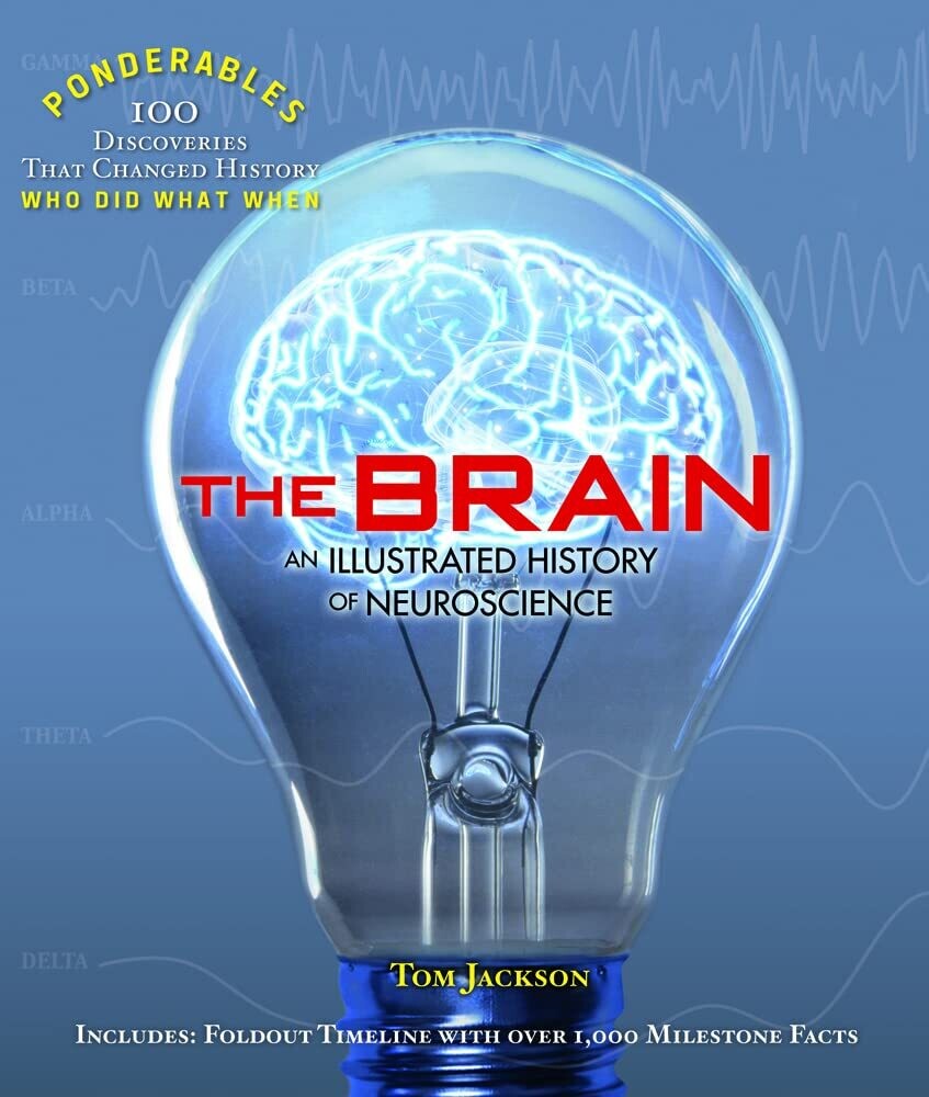 Brain: An Illustrated History of Neuroscience