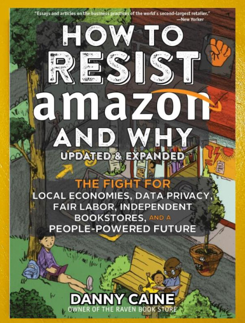 How To Resist Amazon and Why Updated &amp; Expanded