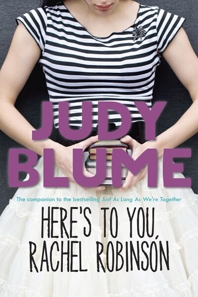 Here’s to You , Rachel Robinson, by Blume (Banned Book)