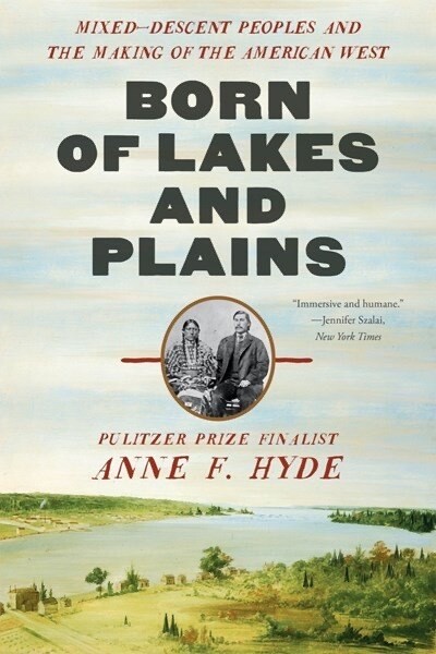 Born of Lakes and Plains