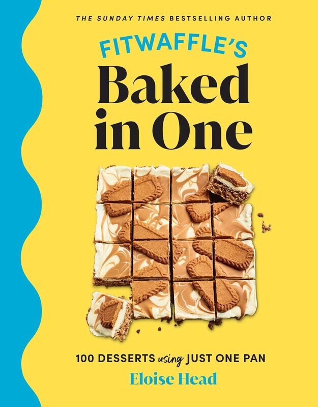 Fitwaffle&#39;s Baked in One: 100 Desserts Using Just One Pan