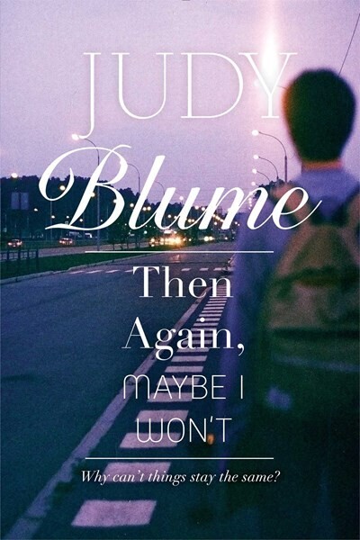 Then Again, Maybe I Won&#39;t ( Banned Book)
