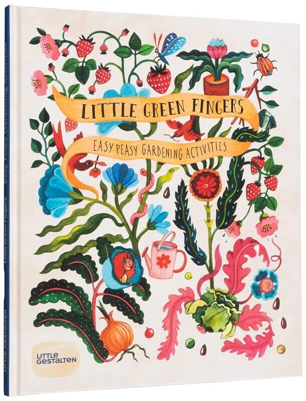 Little Green Fingers: Easy Peasy Gardening Activities 