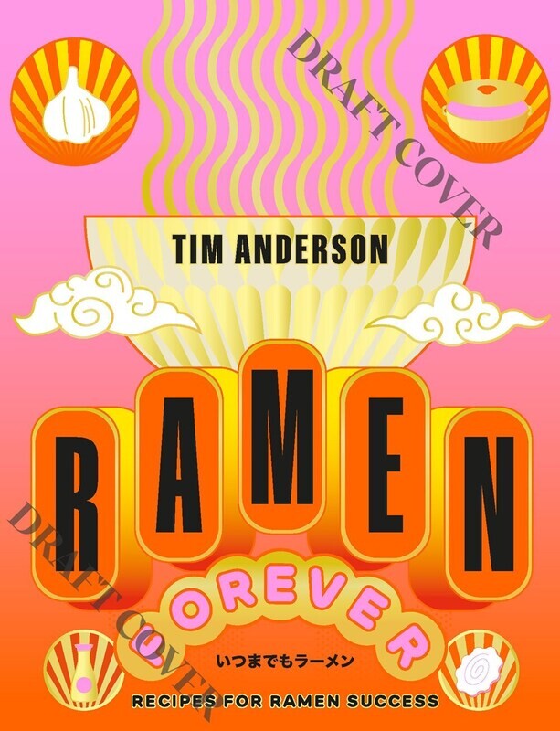 Ramen Forever: Recipes for Ramen Success