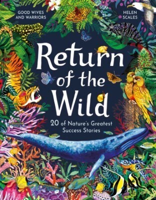 Return of the Wild: 20 of Nature&#39;s Greatest Success Stories