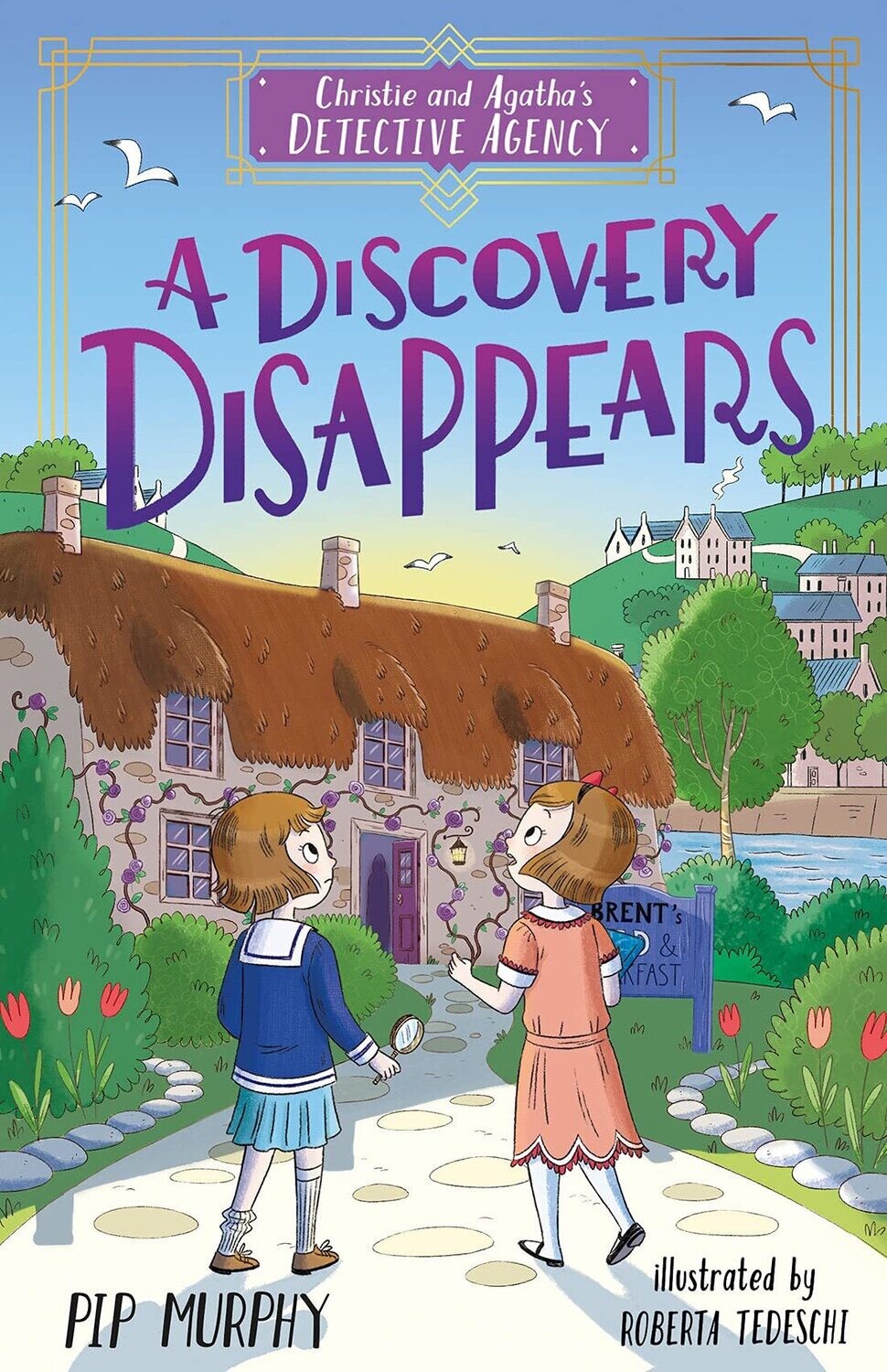 A Discovery Disappears (Christie and Agatha&#39;s Detective Agency Book 1)
