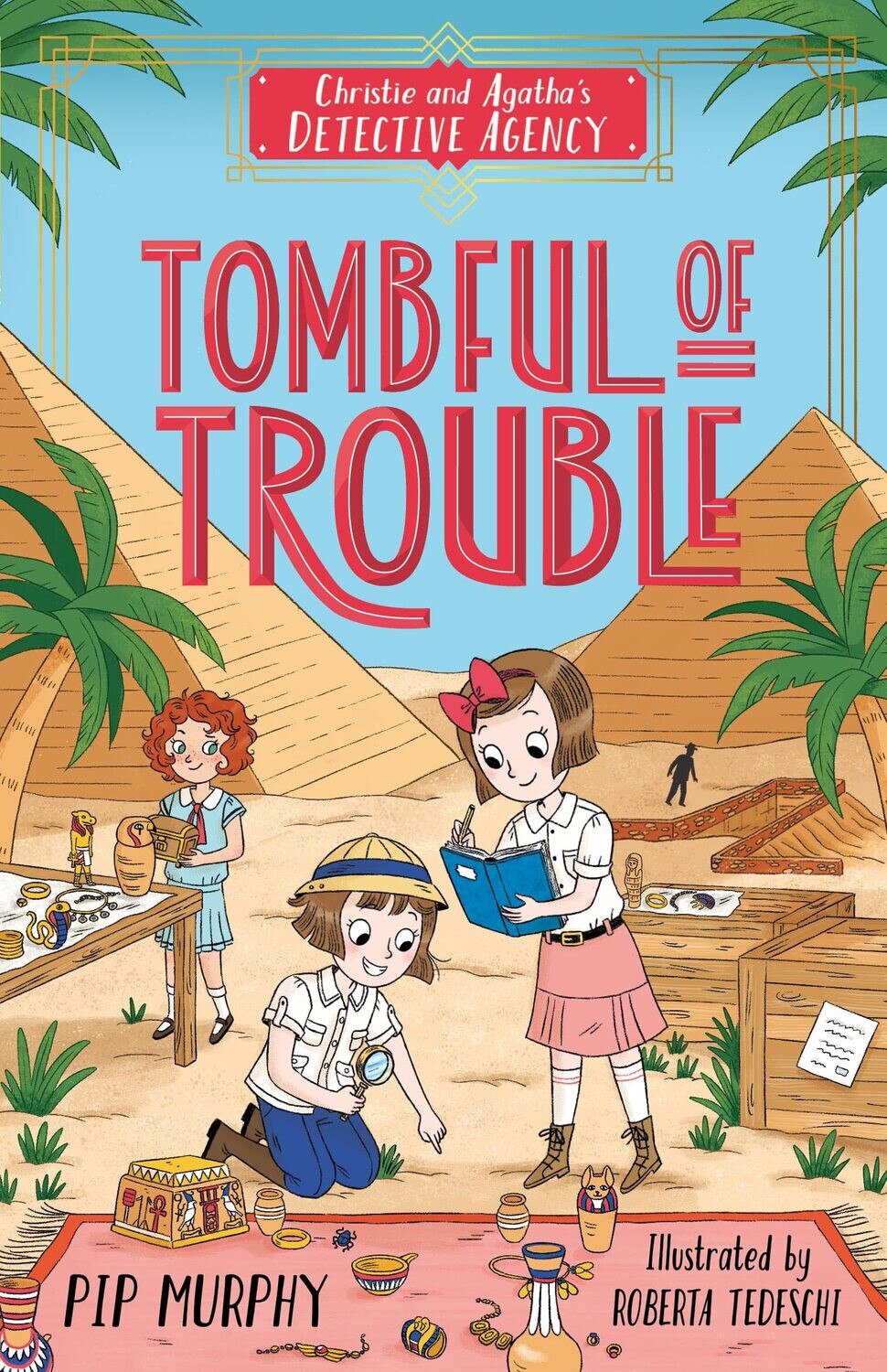 Tombful of Trouble (Christie and Agatha&#39;s Detective Agency Book 3)