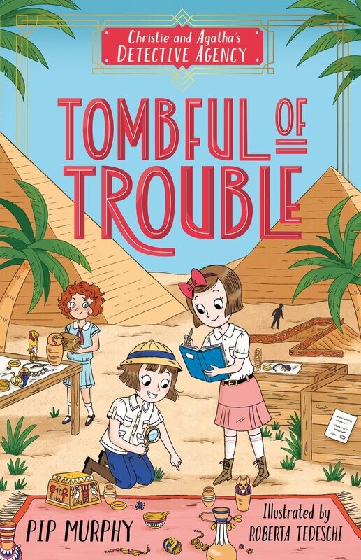 Tombful of Trouble (Christie and Agatha&#39;s Detective Agency Book 3)