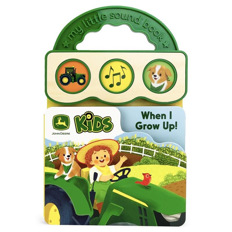 When I Grow Up (John Deere Sound Book)