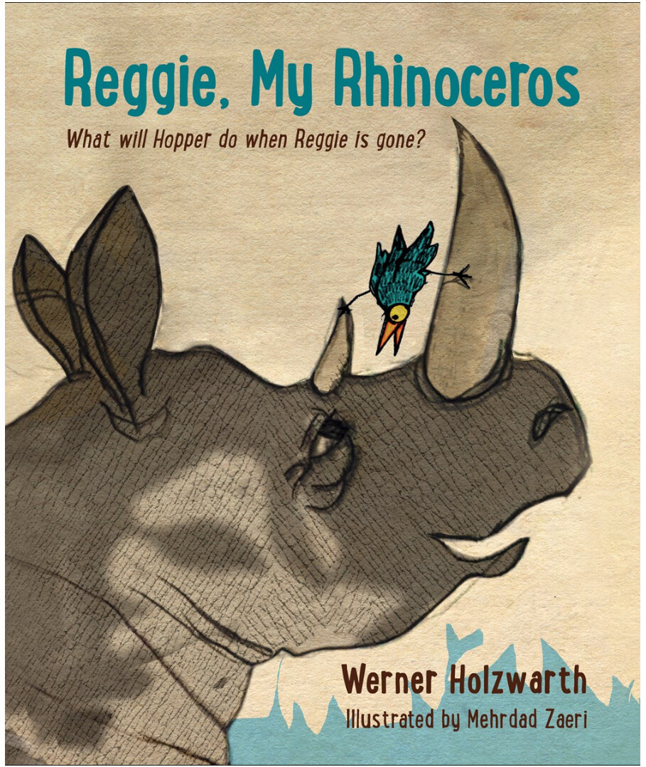 Reggie, My Rhinoceros: A Gentle Children&#39;s Book on Grief