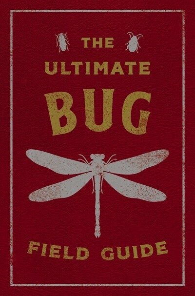 Ultimate Bug Field Guide