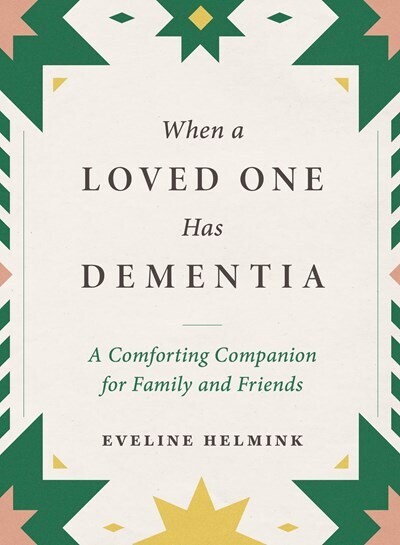 When a Loved One Has Dementia