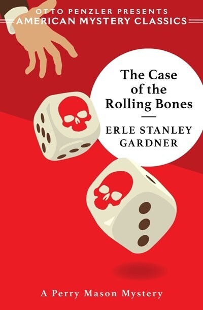 Case of the Rolling Bones: A Perry Mason Mystery 