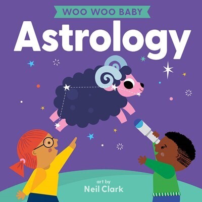 Woo Woo Baby: Astrology Board Book