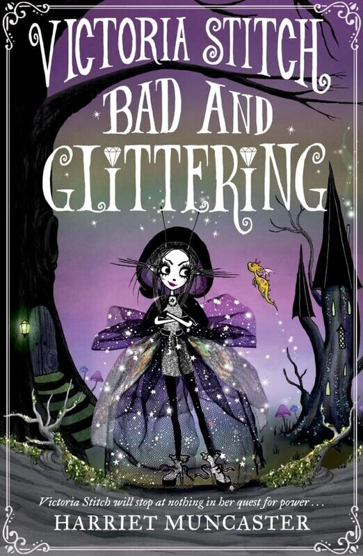 Bad and Glittering: Victoria Stitch, Book 1