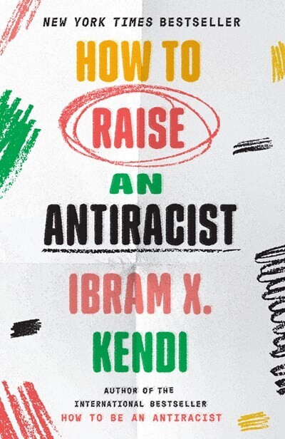 How To Raise An Antiracist ( Banned Book)