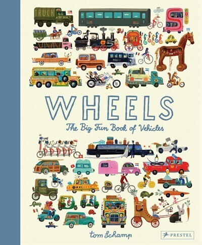Wheels The Big Fun Book Of Vehicles