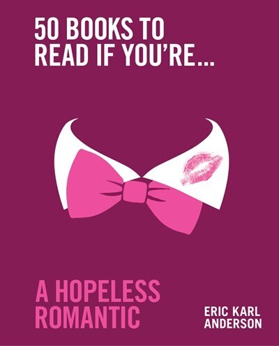 50 Books to Read, for a Hopeless Romantic