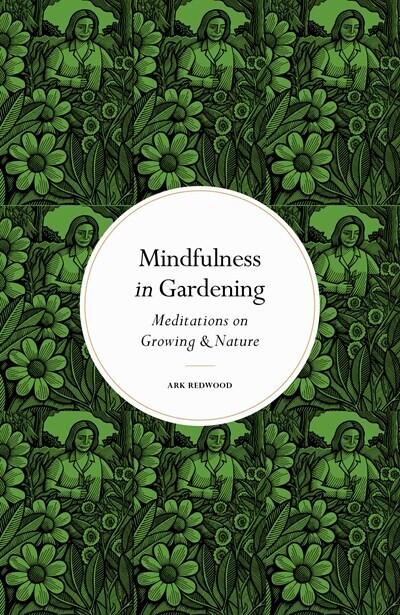 Mindfulness In Gardening