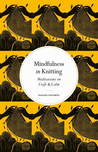 Mindfulness In Knitting