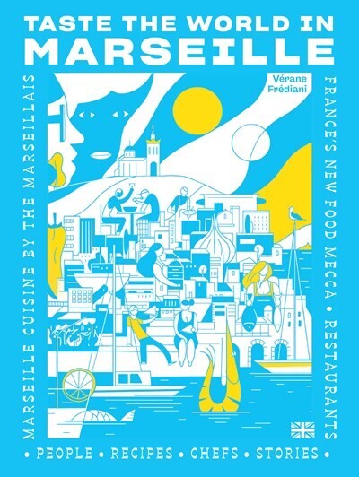Taste The World In Marseille