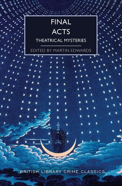 Final Acts. Theatrical Mysteries 