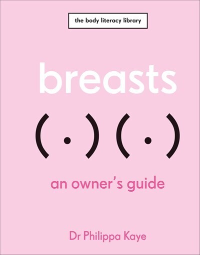 Breasts: An Owner&#39;s Guide