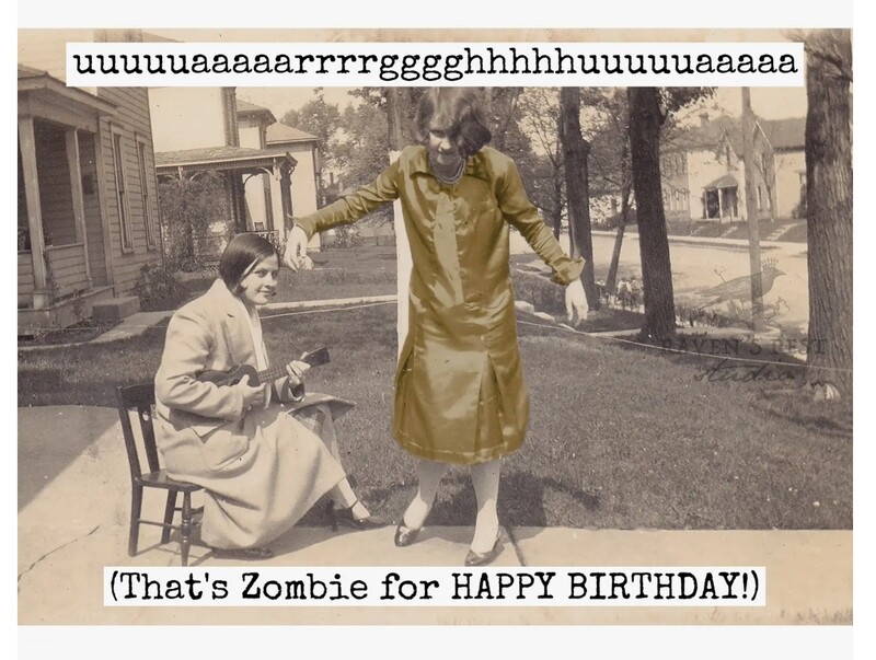 That’s Zombie For Happy Birthday….. Card