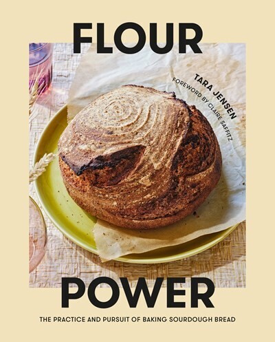 Flour Power, Baking Sourdough Bread 