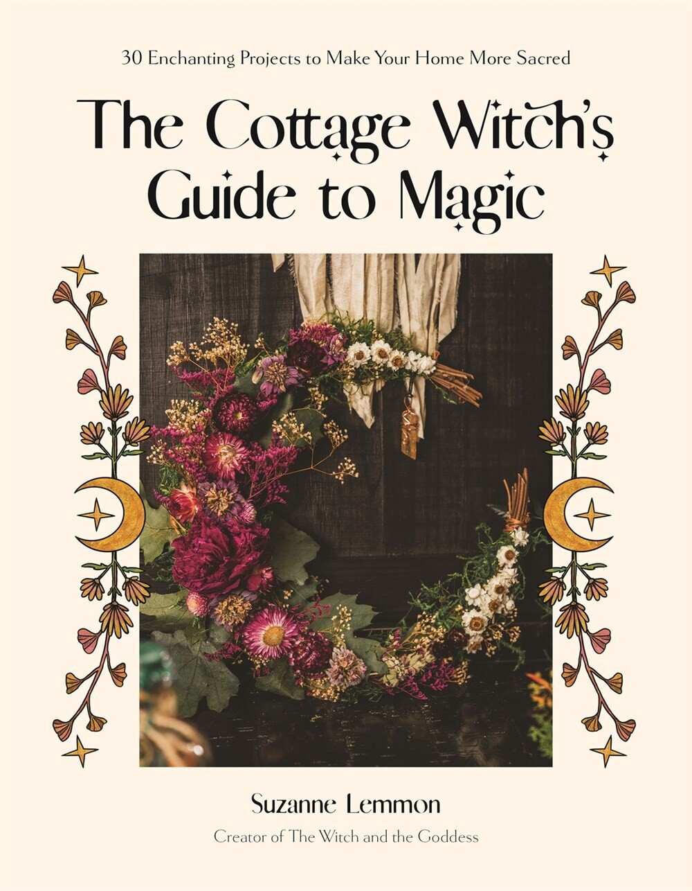 Cottage Witch&#39;s Guide to Magic