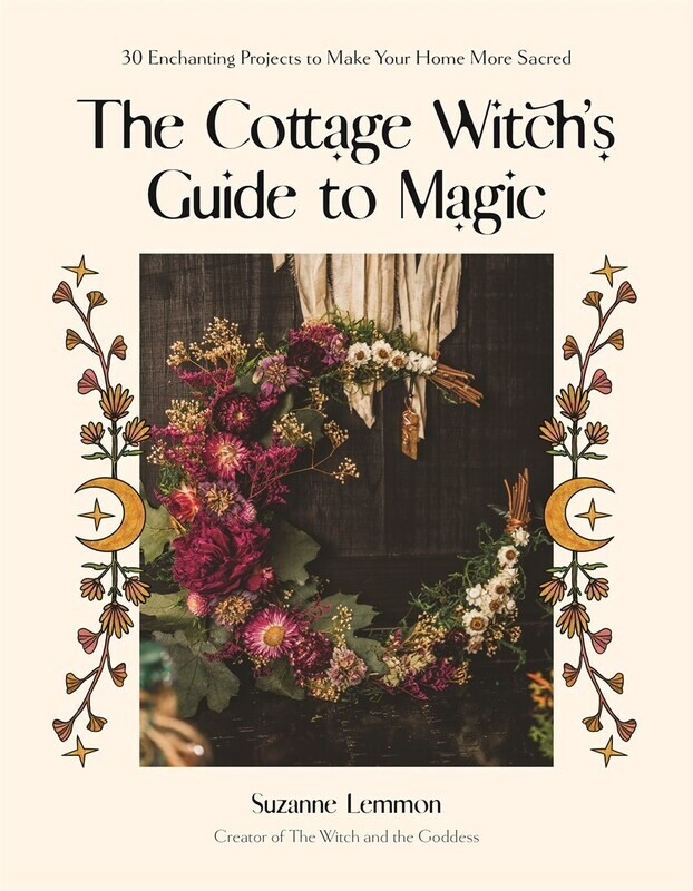 Cottage Witch&#39;s Guide to Magic