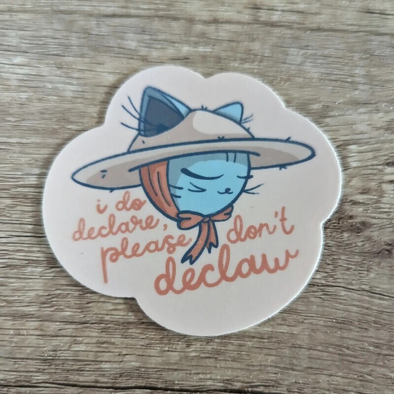 Don’t Declaw Cute Southern Belle Cat Vinyl Sticker