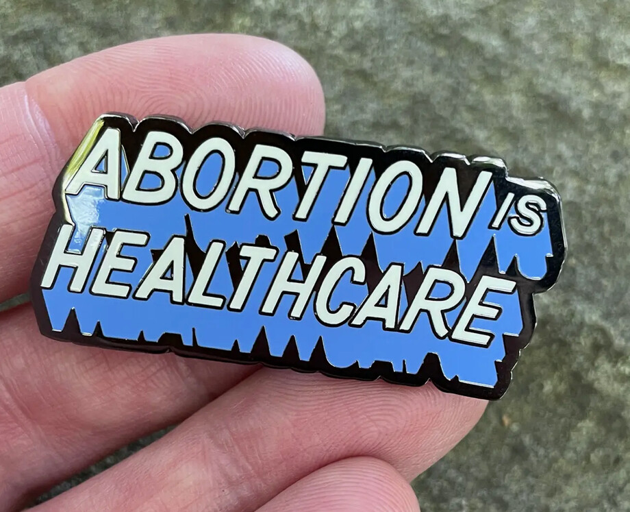Abortion is healthcare lapel pin