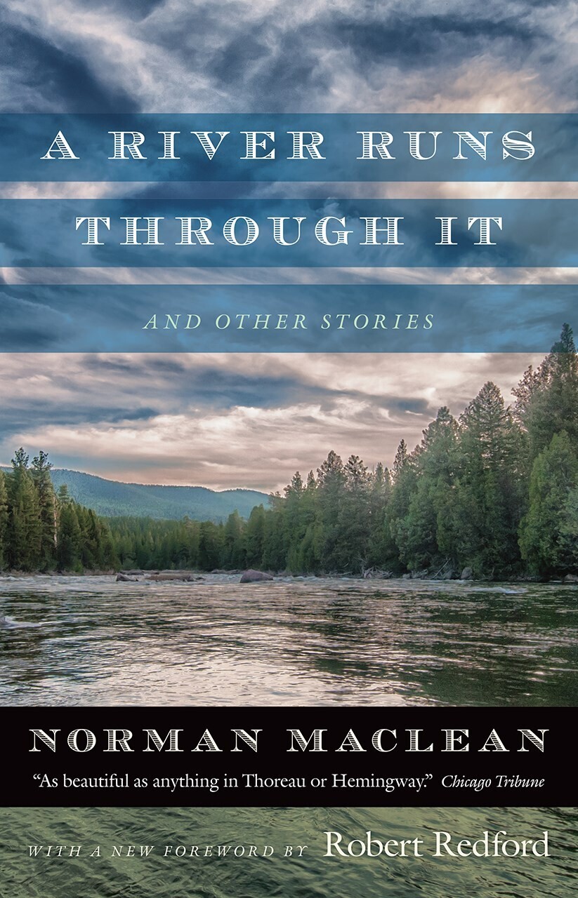 River Runs Through it and Other Stories