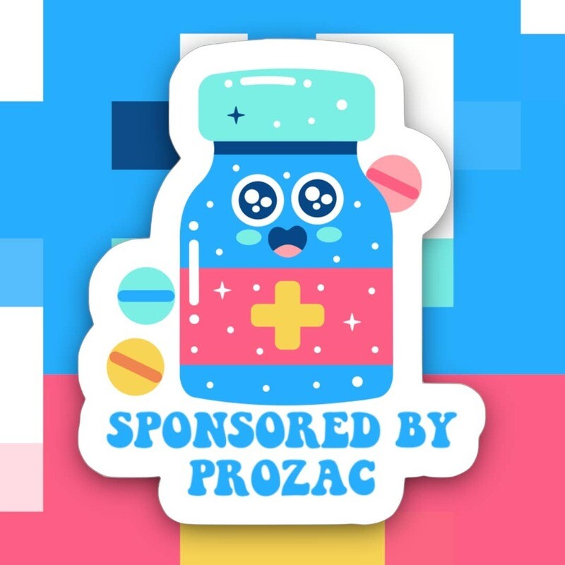 Sponsored By Prozac Sticker