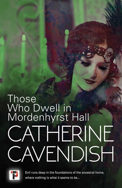 Those Who Dwell In Mordenhyrst Hall 