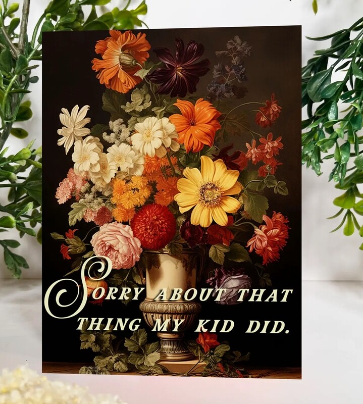 Sorry About My Kid Funny Card