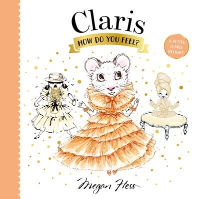Claris, How Do You Feel?: A Petite Claris Delight Board Book