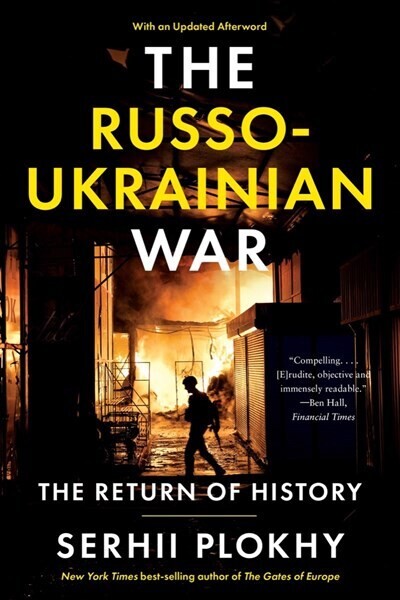 Russo-Ukrainian War: The Return of History