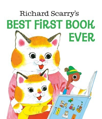 Richard Scarry&#39;s Best First Book Ever