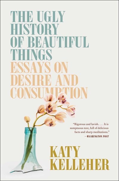 Ugly History of Beautiful Things