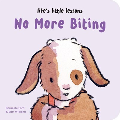 Life’s Little Lessons: No More Biting Board Book
