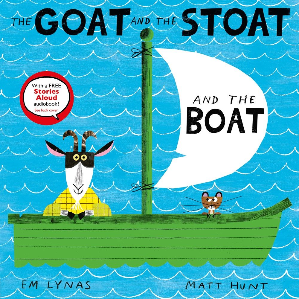 Goat and the Stoat and the Boat Picture Book