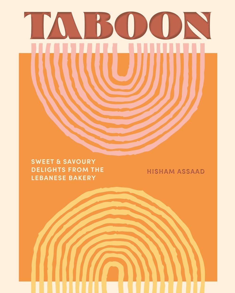 Taboon: Sweet &amp; Savoury Delights from the Lebanese Bakery