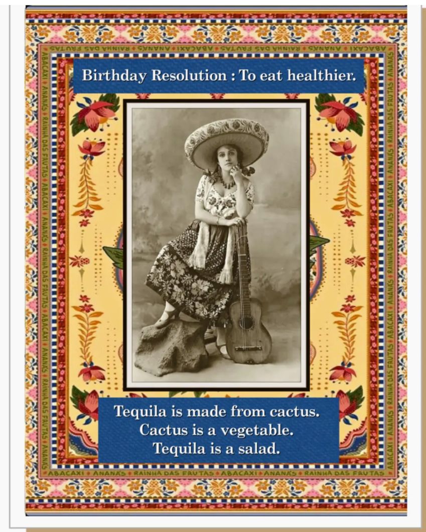 Tequila is a Salad Birthday Card