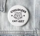 Childless Cat Lady Fridge Magnet 