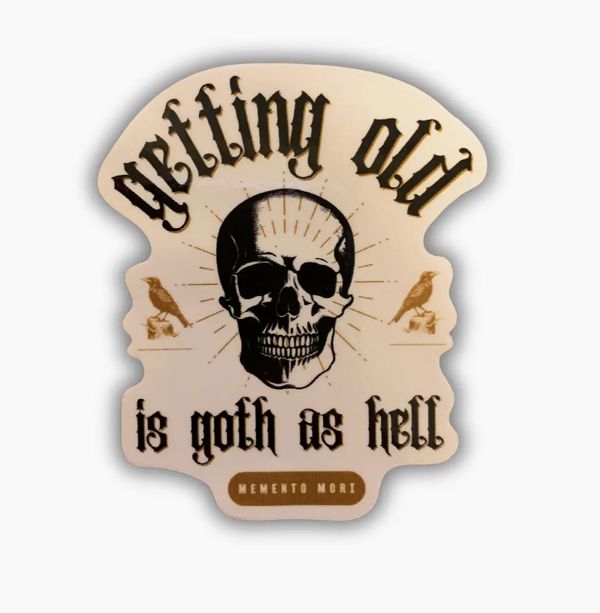 Getting Old Is Goth As Hell Tattoo Heavy Metal Sticker
