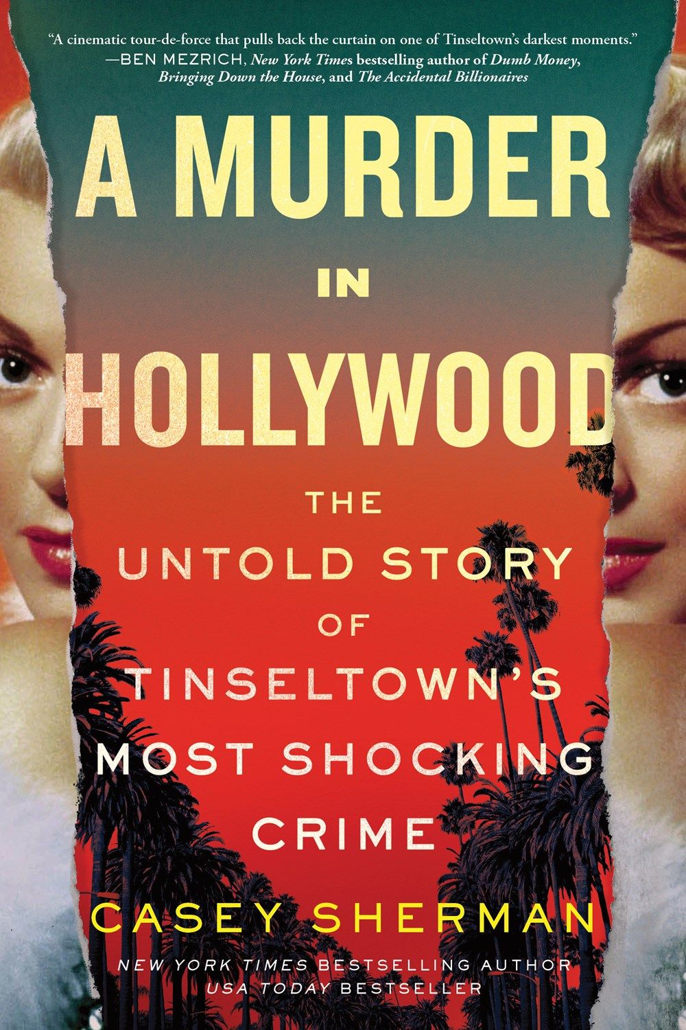 Murder in Hollywood: The Untold Story of Tinseltown&#39;s Most Shocking Crime