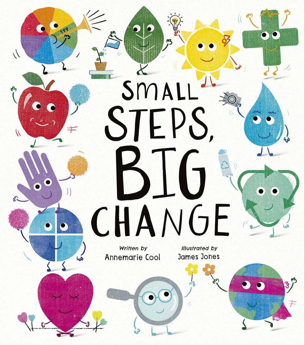 Small Steps, Big Change Picture Book