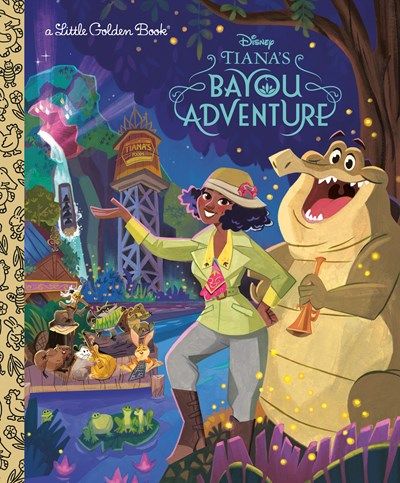 Little Golden Book of Tiana’s Bayou Adventure